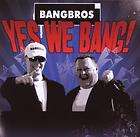 BANGBROS   YES WE BANG   CD ALBUM HAMMER TRACKS NEW