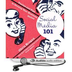  Social Media 101: Tactics and Tips to Develop Your Business 