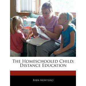  The Homeschooled Child Distance Education (9781140669005 