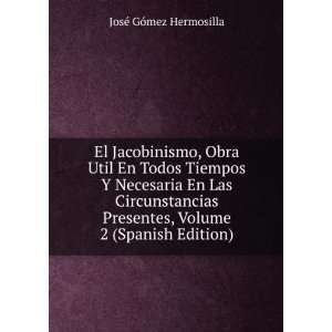   Necesaria En Las Circunstancias Presentes, Volume 2 (Spanish Edition