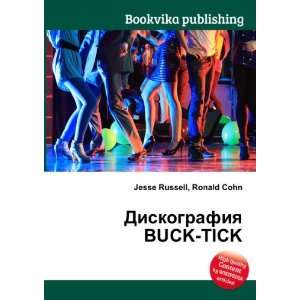  Diskografiya BUCK TICK (in Russian language): Ronald Cohn 