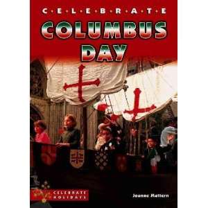  Celebrate Columbus Day: Joanne Mattern: Books