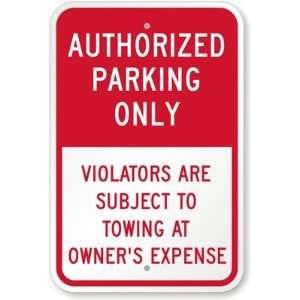  Authorized Parking Only, Violators Are Subject To Towing 