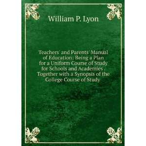   Academies . Together with a Synopsis of the College Course of Study