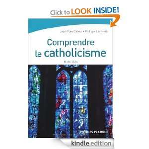 Comprendre le catholicisme (French Edition): Philippe Lécrivain, Jean 