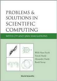 Problems and Solutions in Scientific Computing with C++ and Java 