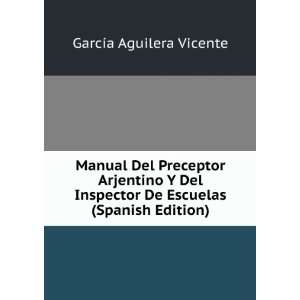   De Escuelas (Spanish Edition): GarcÃ­a Aguilera Vicente: Books