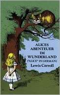 Alices Abenteuer im Wunderland Lewis Carroll