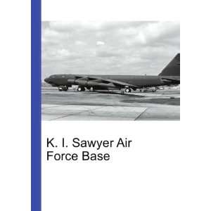  K. I. Sawyer Air Force Base Ronald Cohn Jesse Russell 