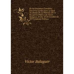   10 De Octubre De 1875 (Catalan Edition) VÃ­ctor Balaguer Books