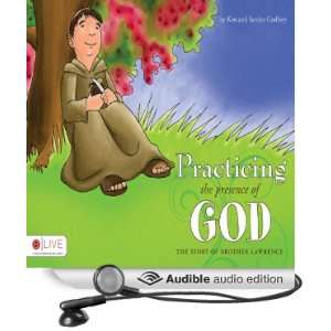  Practicing the Presence of God: The Story of Brother 