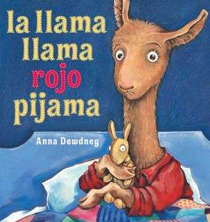   la llama llama rojo pijama by Anna Dewdney, Penguin 