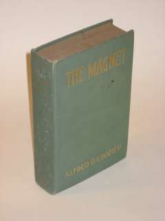 Alfred Crozier THE MAGNET Funk & Wagnalls 1908 HC  