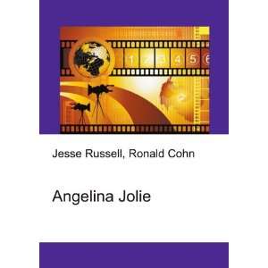  Angelina Jolie: Ronald Cohn Jesse Russell: Books