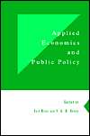 Applied Economics and Public Policy, (0521624142), Iain Begg 