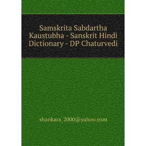   Hindi Dictionary   DP Chaturvedi: shankara_2000@yahoo Books