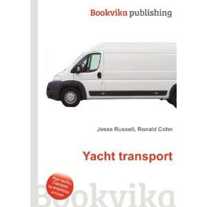  Yacht transport Ronald Cohn Jesse Russell Books