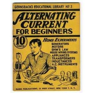 Gernsbacks Alternating Current For Beginners 1938 Educational Library 