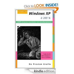 Windows XP à 200% (A 200 %) (French Edition) Preston Gralla, Denis 
