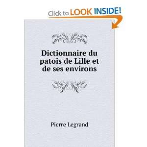  Dictionnaire du patois de Lille et de ses environs: Pierre 