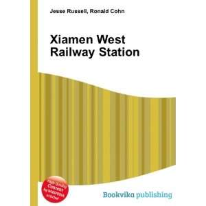  Xiamen West Railway Station: Ronald Cohn Jesse Russell 