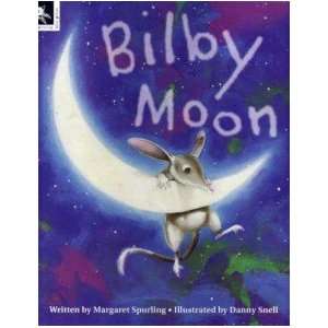  Bilby Moon Spurling Margaret & Snell Danny Books