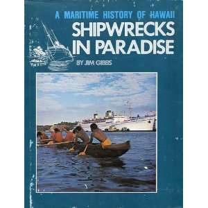   An Informal Marine History of the Hawaiian Islands Jim Gibbs Books