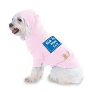 REAL MEN WEAR BLUE Hooded (Hoody) T Shirt with pocket for your Dog or 