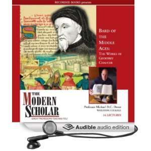  The Modern Scholar: Bard of the Middle Ages: The Works of 