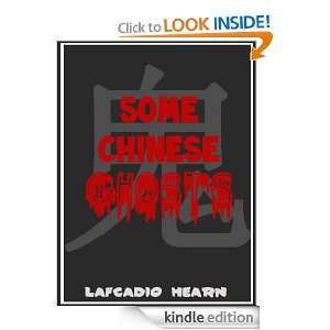 SOME CHINESE GHOSTS [Original Illustrated] (Ghost Stories): LAFCADIO 