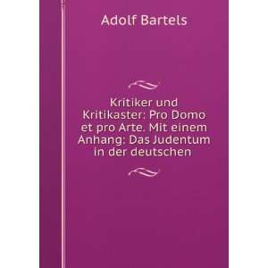   einem Anhang: Das Judentum in der deutschen .: Adolf Bartels: Books