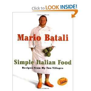   Food: Recipes from My Two Villages [Hardcover]: Mario Batali: Books