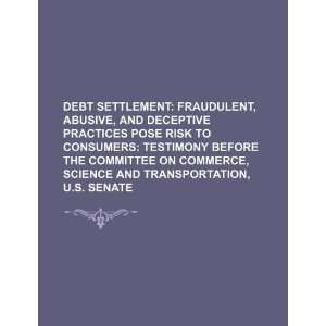  Debt settlement fraudulent, abusive, and deceptive 