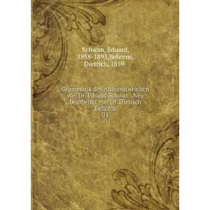   Behrens. 01 Eduard, 1858 1893,Behrens, Dietrich, 1859  Schwan Books