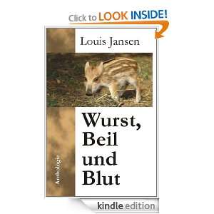 Wurst, Beil und Blut (German Edition): Louis Jansen:  