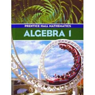 Algebra 1 (Prentice Hall Mathematics) by Bellman, Bragg and Charles 