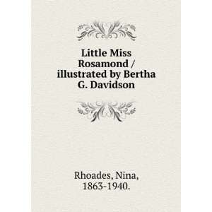   / illustrated by Bertha G. Davidson Nina, 1863 1940. Rhoades Books