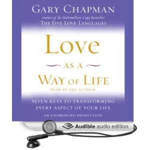 Love as a Way of Life: The Seven Secrets Behind Every Language of Love 