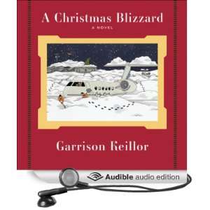   Christmas Blizzard (Audible Audio Edition) Garrison Keillor Books