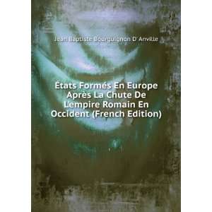   Occident (French Edition): Jean Baptiste Bourguignon D Anville: Books