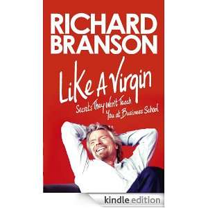 Like A Virgin Richard Branson  Kindle Store