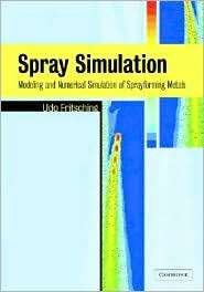 Spray Simulation Modeling and Numerical Simulation of Sprayforming 