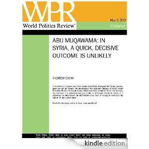   Quick, Decisive Outcome is Unlikely (Abu Muqawama, by Andrew Exum