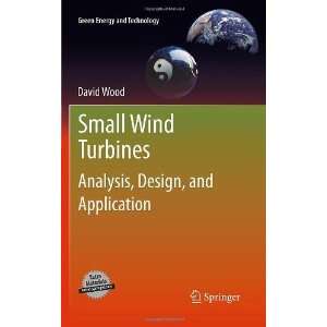 Small Wind Turbines Analysis, Design, and Application (Green Energy 