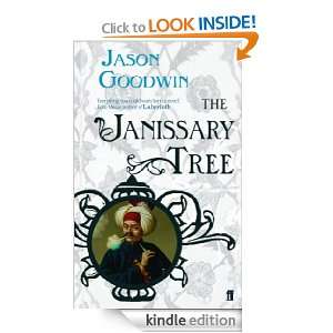 The Janissary Tree (Yashim the Eunuch Mystery) Jason Goodwin 