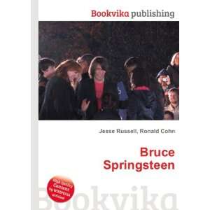  Bruce Springsteen: Ronald Cohn Jesse Russell: Books