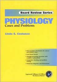 BRS Physiology Cases and Problems (Board Review Series), (0781724821 