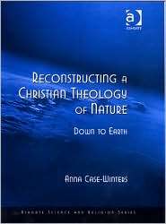 Reconstructing a Christian Theology of Nature Down to Earth 
