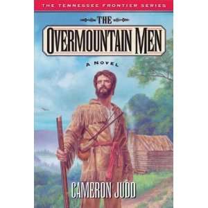   Men (Tennessee Frontier Trilogy) [Paperback]: Cameron Judd: Books