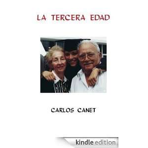 La Tercera Edad: Carlos Canet:  Kindle Store